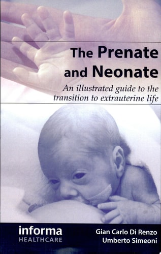 Atlas of the Newborn and Prenate: The Transition to Extrauterine Life