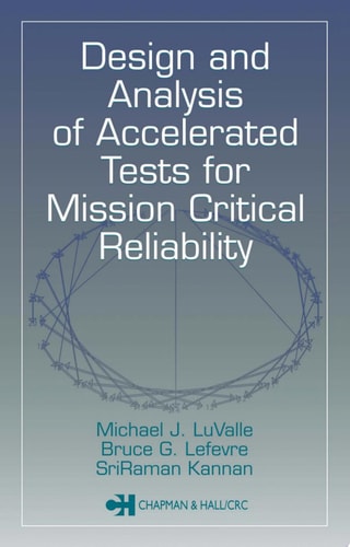 Design and Analysis of Accelerated Tests for Mission Critical Reliability