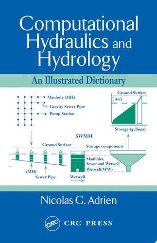 Computational Hydraulics and Hydrology: An Illustrated Dictionary