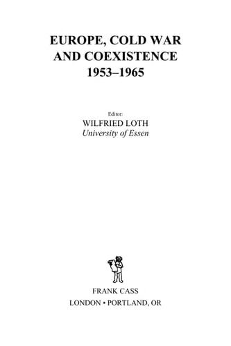 Europe, Cold War and Coexistence, 1955-1965