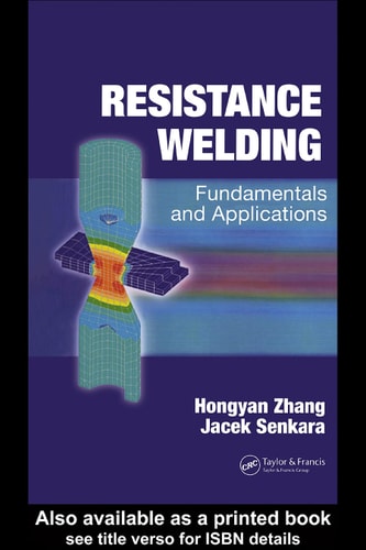Resistance Welding: Fundamentals and Applications