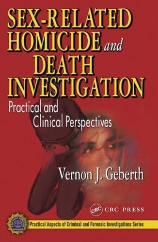 Sex-Related Homicide and Death Investigation: Practical and Clinical Perspectives