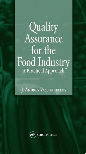 Quality Assurance for the Food Industry: A Practical Approach