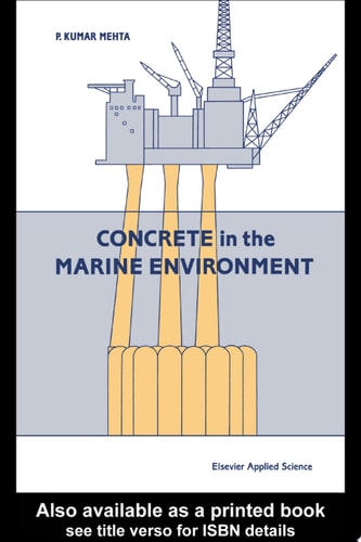 Concrete in the Marine Environment