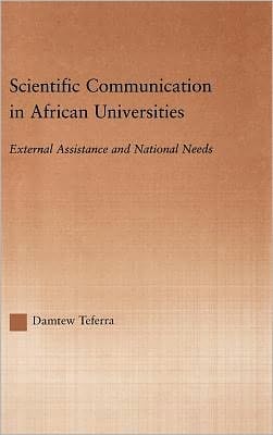 Scientific Communication in African Universities: External Assistance and National Needs