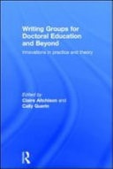 Writing Groups for Doctoral Education and Beyond