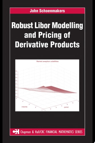 Robust Libor Modelling and Pricing of Derivative Products