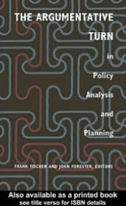 The Argumentative Turn in Policy Analysis and Planning