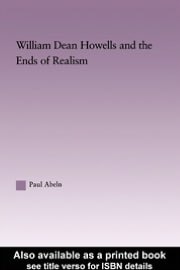 William Dean Howells and the Ends of Realism