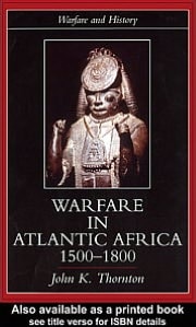 Warfare in Atlantic Africa, 1500-1800