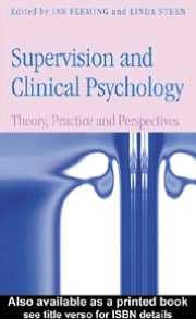 Supervision and Clinical Psychology: Theory, Practice and Perspectives