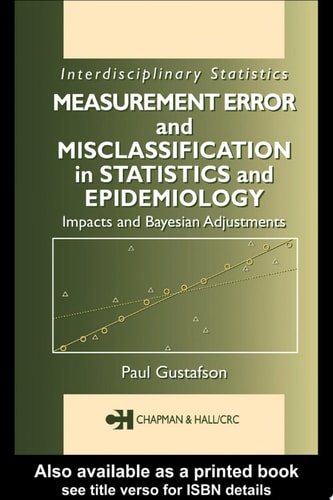 Measurement Error and Misclassification in Statistics and Epidemiology