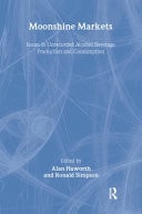 Moonshine Markets Issues in Unrecorded Alcohol Beverage Production and Consumption
