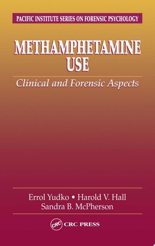 Methamphetamine Use: Clinical and Forensic Aspects