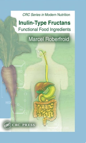 Inulin-Type Fructans: Functional Food Ingredients