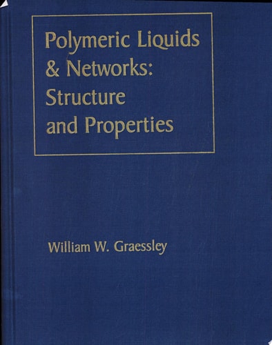 Polymeric Liquids and Networks: Structure and Properties