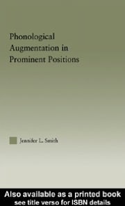 Phonological Augmentation In Prominent Positions