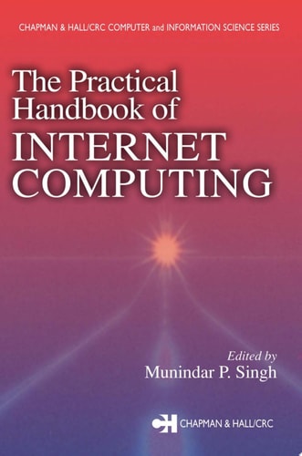 The Practical Handbook of Internet Computing