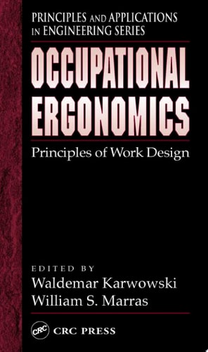Occupational Ergonomics: Principles of Work Design