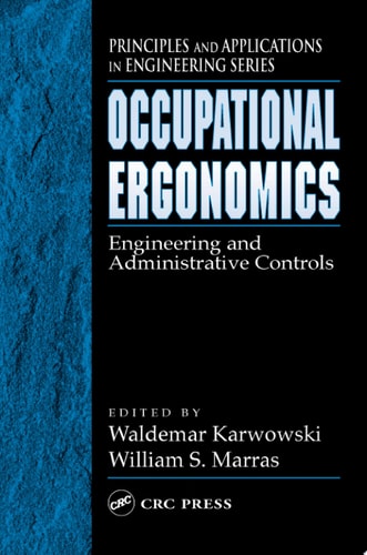 Occupational Ergonomics: Engineering and Administrative Controls