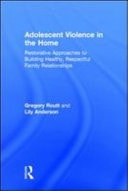 Adolescent Violence in the Home