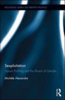 Sexploitation: Sexual Profiling and the Illusion of Gender