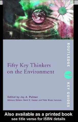 Fifty Key Thinkers of the Environment