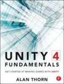 Unity 4 Fundamentals: Get Started at Making Games with Unity