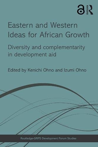 Eastern and Western Ideas for African Growth: Diversity and Complementarity in Development Aid
