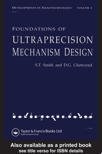 Foundations of Ultra-Precision Mechanism Design