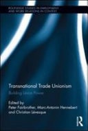 Transnational Trade Unionism: Building Union Power