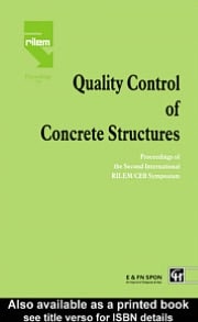 Quality Control of Concrete Structures: Proceedings of the Second International RILEM/CEB Symposium