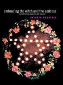 Embracing the Witch and the Goddess: Feminist Ritual-Makers in New Zealand