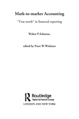 Mark to Market Accounting: "True North" in Financial Reporting