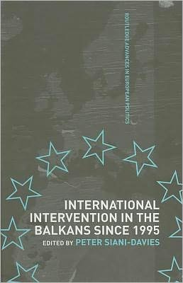 International Intervention in the Balkans Since 1995