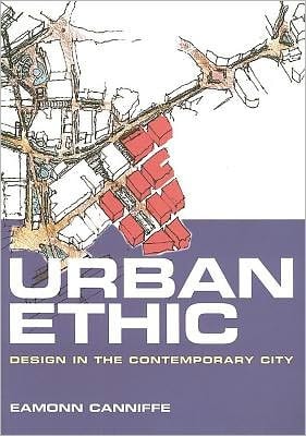 Urban Ethic: Design in the Contemporary City