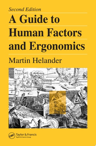 Guide to Human Factors and Ergonomics