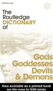 Routledge Dictionary of Gods and Goddesses, Devils and Demons