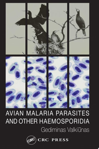 Avian Malaria Parasites and Other Haemosporidia