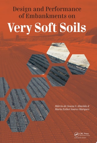 Design and Performance of Embankments on Very Soft Soils