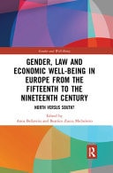 Gender, Law and Economic Well-Being in Europe from the Fifteenth to the Nineteenth Century: North Versus South?