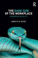 Dark Side of the Workplace: Managing Incivility