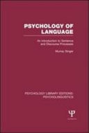 Psychology of Language: An Introduction to Sentence and Discourse Processes