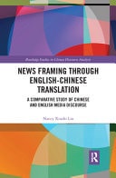 News Framing Through English-Chinese Translation: A Comparative Study of Chinese and English Media Discourse