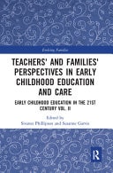 Teachers' and Families' Perspectives in Early Childhood Education and Care: Early Childhood Education in the 21st Century Vol. II