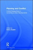 Planning and Conflict: Critical Perspectives on Contentious Urban Developments