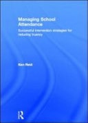 Managing School Attendance: Successful Intervention Strategies for Reducing Truancy