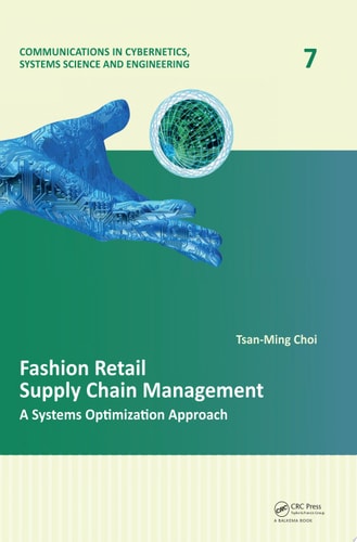 Fashion Retail Supply Chain Management: A Systems Optimization Approach