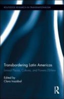 Transbordering Latin Americas: Liminal Places, Cultures, and Powers (T)here