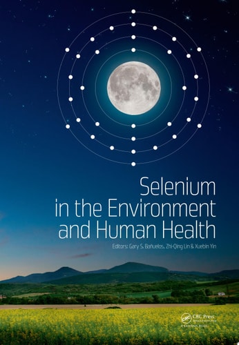 Selenium in the Environment and Human Health